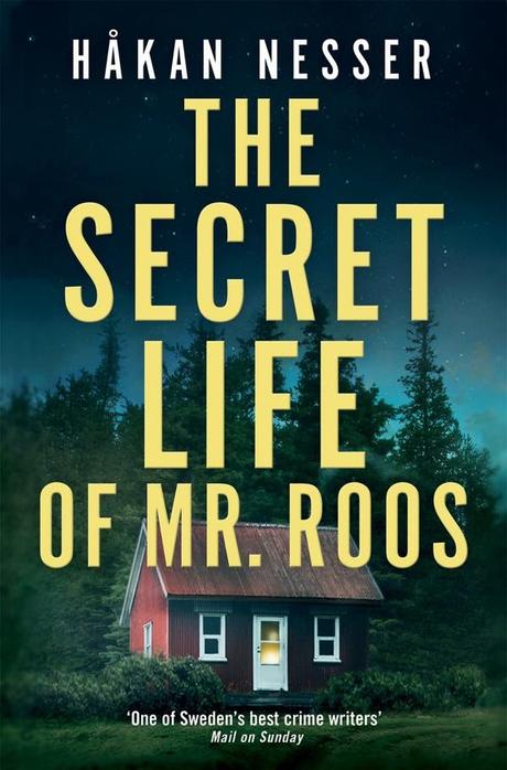 The Secret Life of Mr Roos by Håkan Nesser