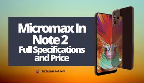 Micromax In note 2 Full Specifications and Price