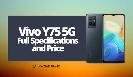 Vivo Y75 5G Full Specifications and Price