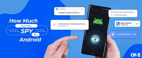 How Much Can You Spy on Android?