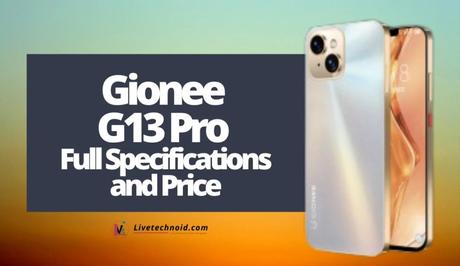 Gionee G13 Pro Full Specifications and Price