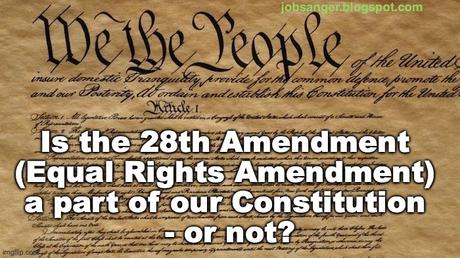 Equal Rights Amendment Has Been Ratified - Is It Valid?