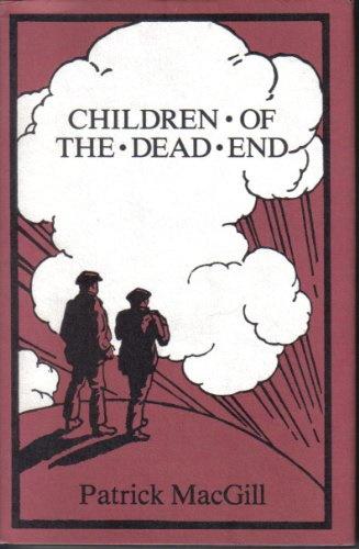 Children of the Dead End (1914) by Patrick MacGill