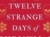 Twelve Strange Days Christmas @SydMoore1