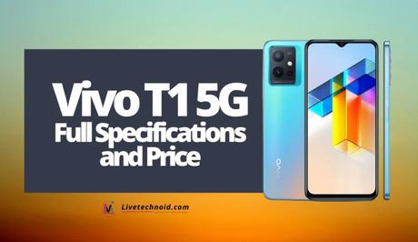 Vivo T1 5G Full Specifications and Price