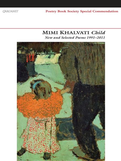 Child: New and Selected Poems by Mimi Khalvati