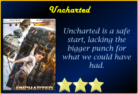 Uncharted (2022) Movie Review ‘Safe Start to the Franchise’