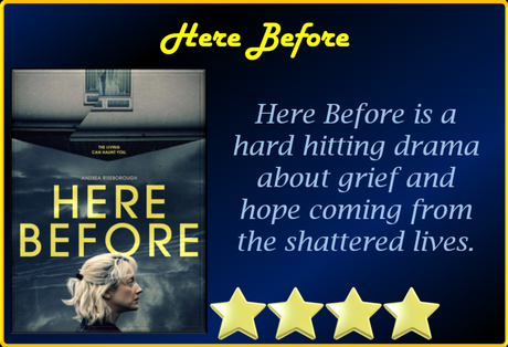 Here Before (2021) Movie Review ‘Grief Filled Drama’