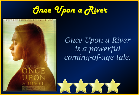 Once Upon a River (2019) Movie Review