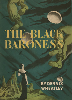 The Black Baroness (1940) by Dennis Wheatley
