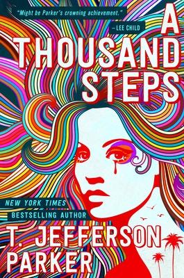 A Thousand Steps by T. Jefferson Parker- Feature and Review