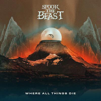 SPOOK THE BEAST - Where All Things Die EP SPOOK THE BEAST - Where All Things Die EP