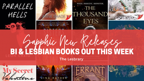 New Sapphic Releases: Bi and Lesbian Books Out This Week!