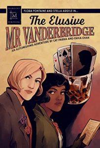 Susan reviews The Elusive Mr Vanderbridge by Cat Parra, Erica Chan, and Zora Gilbert