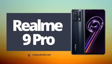 Realme 9 Pro Full Specifications and Price