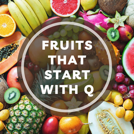 9 Fruits That Start With Q