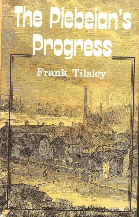 The Plebeian’s Progress, (1933) by Frank Tilsley