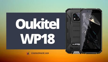 Oukitel WP18 Full Specifications and Price