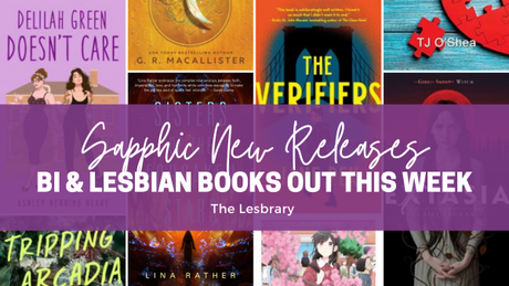 New Sapphic Releases: Bi and Lesbian Books Out This Week!