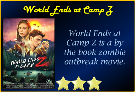 World Ends at Camp Z (2021) Movie Review ‘Fun Little Zombie Movie’