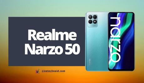 Realme Narzo 50 Full Specifications and Price