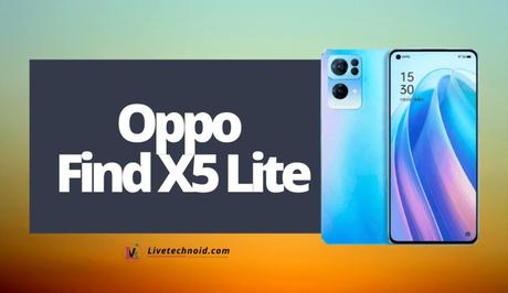 Oppo Find X5 Lite Full Specifications and Price