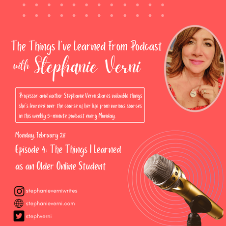 Podcast 4: The Things I Learned as an Older Online Student