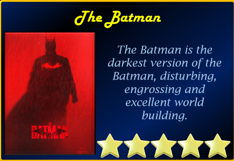 The Batman (2022) Movie Review ‘Truly Fantastic Vision of the Batman’