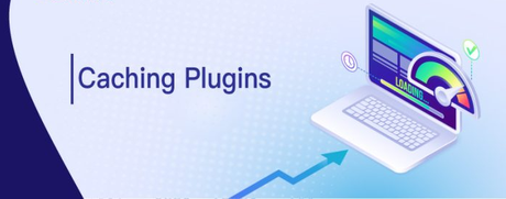 Best WordPress Caching Plugins Best WordPress Caching Plugins