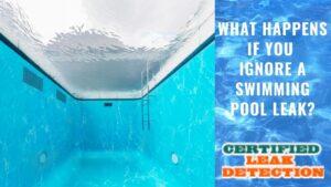 What Happens if You Ignore a Swimming Pool Leak?