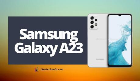 Samsung Galaxy A23 Full Specifications and Price