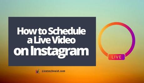 How to Schedule a Live Video on Instagram