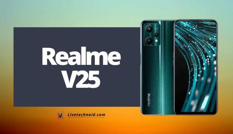 Realme V25 Full Specifications and Price