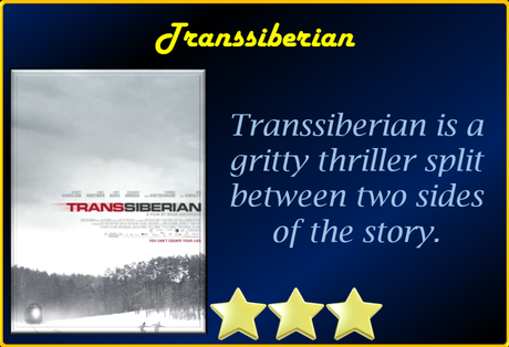 Transsiberian (2008) Movie Review