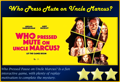 Who Pressed Mute on Uncle Marcus? (2022) Video Game Review ‘Fun Interactive Game’