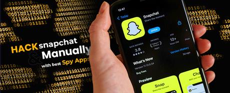 Hack Snapchat Manually or with Spy Apps