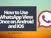 WhatsApp View Once Android