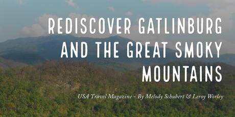 Join Us As We Rediscover The Great Smoky Mountains