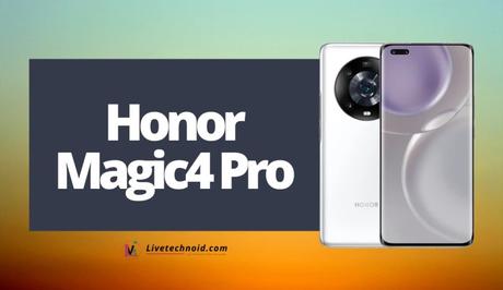 Honor Magic4 Pro Full Specifications and Price