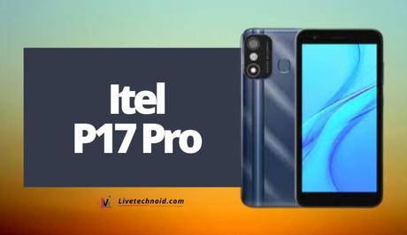 Itel P17 Pro Full Specifications and Price