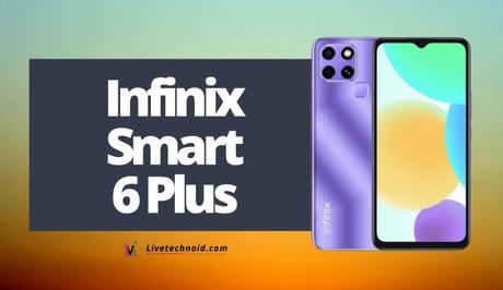 Infinix Smart 6 Plus Full Specifications and Price