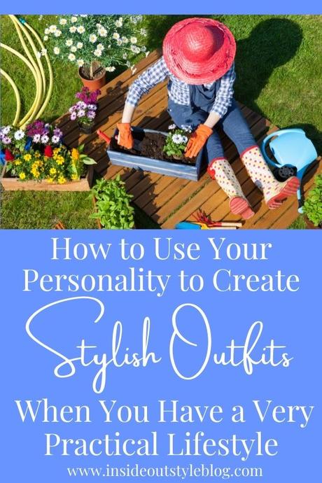 How to Use Your Personality to Create Stylish Outfits When You Have a Very Practical Lifestyle