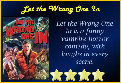 Let the Wrong One In (2021) Movie Review ‘Funny Vampire Movie’