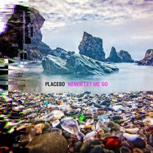 Placebo – ‘Never Let Me Go’ album review
