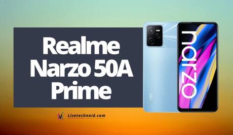 Realme Narzo 50A Prime Full Specifications and Price