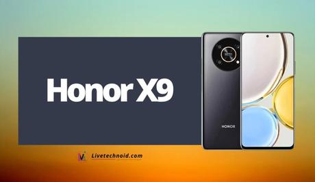 Honor X9 Full Specifications and Price