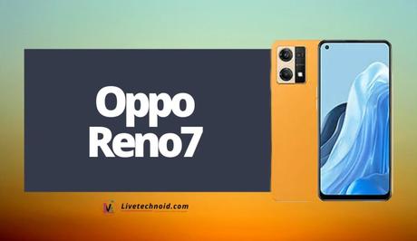 Oppo Reno7 Full Specifications and Price