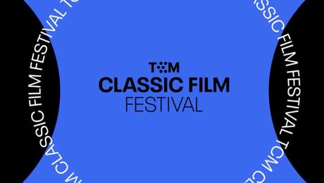 My Choices for TCMFF 2022