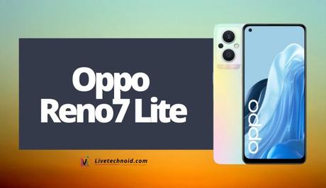 Oppo Reno7 Lite Full Specifications and Price