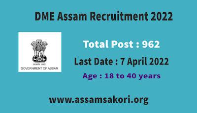 DME Assam Recruitment 2022– Apply 962 Grade III & Grade IV Posts